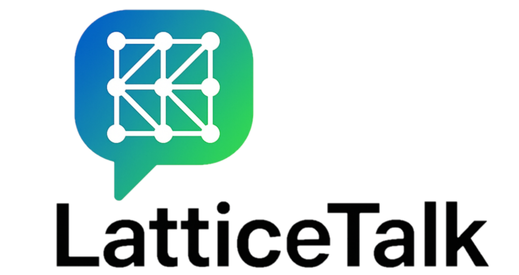 LatticeTalk